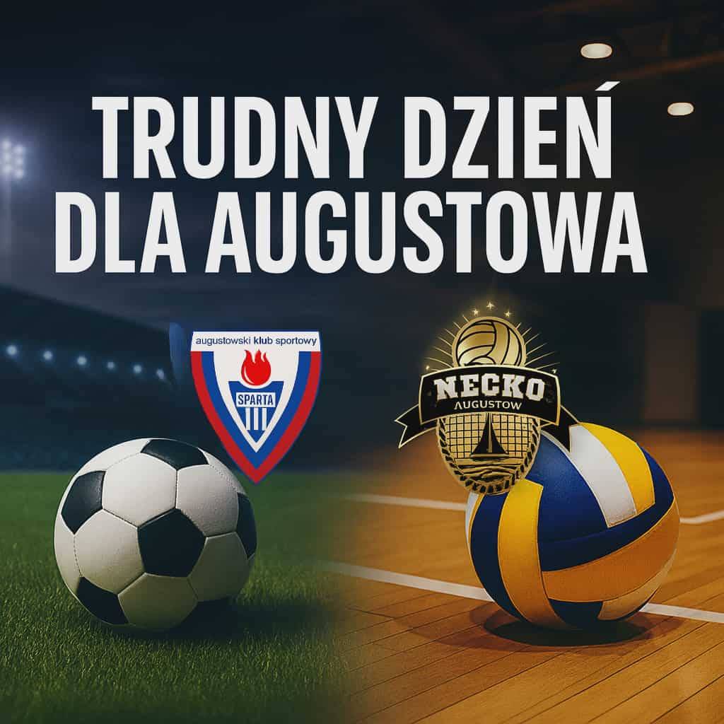 trudny dzień dla augustowa